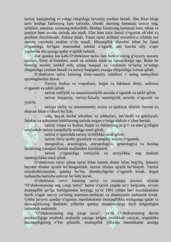 Kirish.“O‘zbekistonning eng yangi tarixi” o‘quv fanining predmeti, maqsadi va vazifalari, nazariy-metodologik tamoyillari. 2