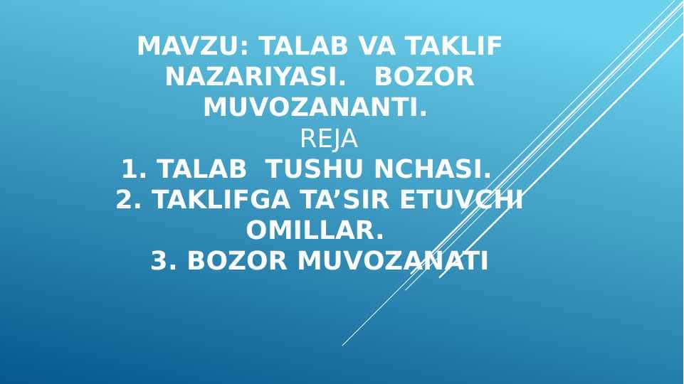 TALAB VA TAKLIF NAZARIYASI.   BОZОR MUVОZANANTI