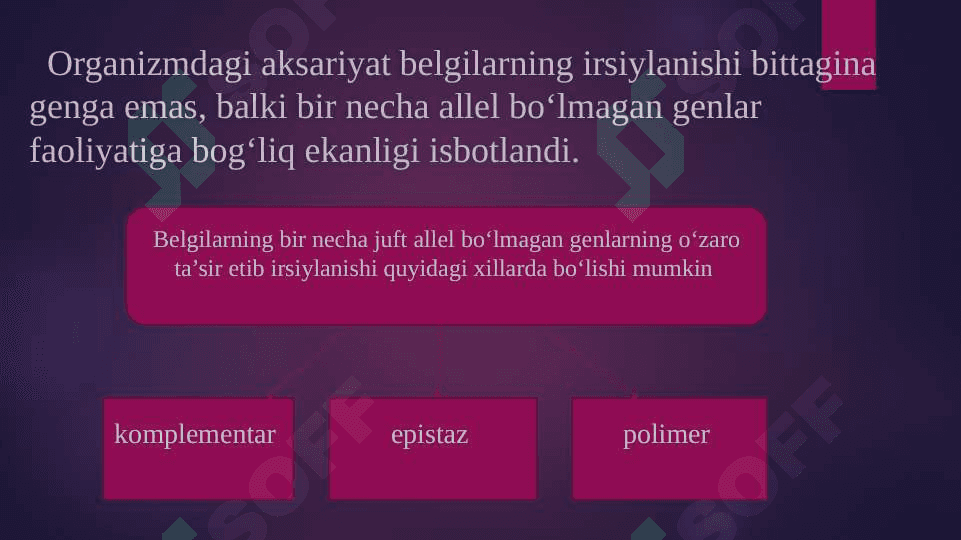 Noallel genlarning o`zaro ta’siri 5