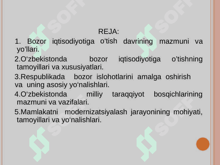 BOZOR IQTISODIYOTIGA O‘TISH  DAVRI VA UNING O‘ZBEKISTONDAGI XUSUSIYATLARI 2