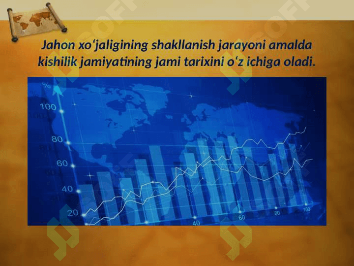 JAHON XO’JALIGINING SHAKILLANISHI VA RIVOJLANISHI 3