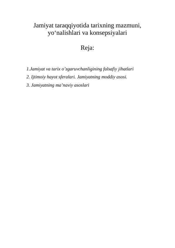 Jamiyat taraqqiyotida tarixning mazmuni, yo‘nalishlari va konsepsiyalari