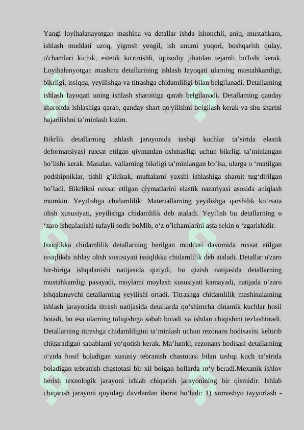 DETALLARNI ISHLASH LAYOQATI VA UNI TA`MINLASH 2