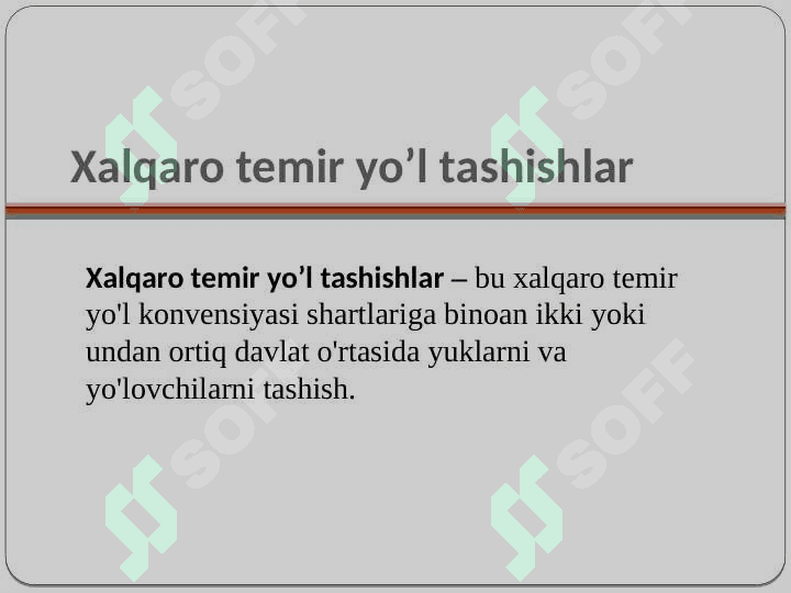 Xalqaro tashishlarni tartibga solish 8