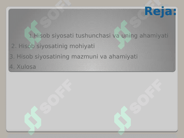 Hisob siyostining mohiyati,mazmuni va ahamiyati 2
