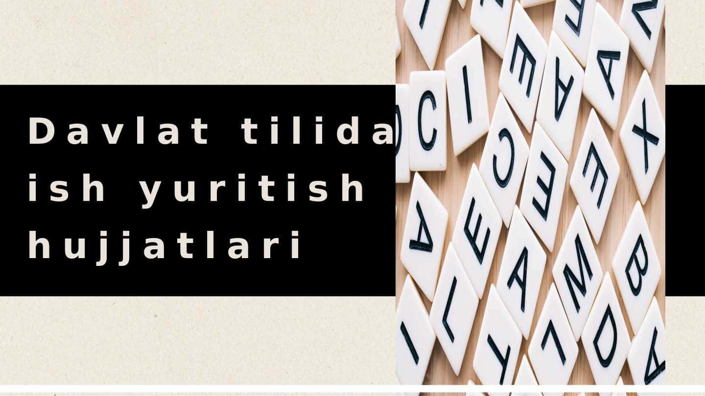 Davlat tilida ish yuritish hujjatlari 1