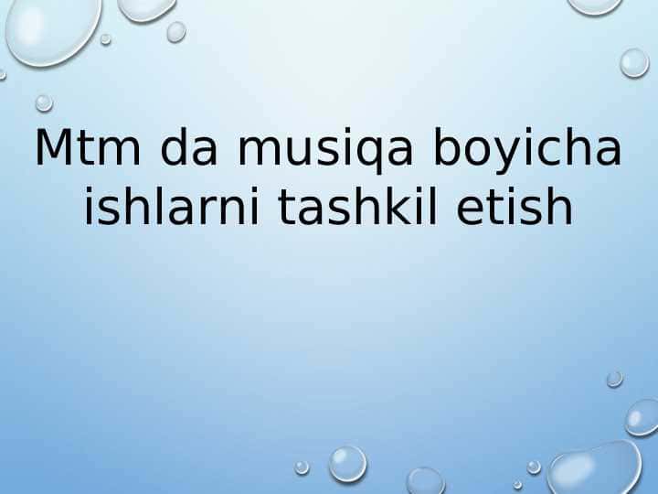 Mtm da musiqa boyicha ishlarni tashkil etish 1