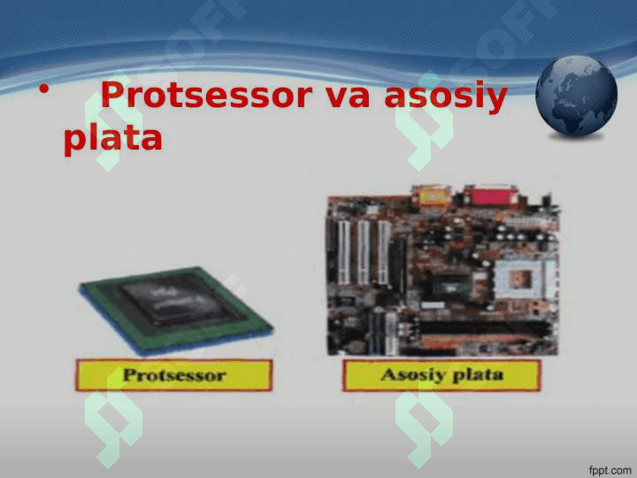 ASOSIY PLATA QURILMASI VAZIFASI VA TURLARI HAQIDA AYTING 6