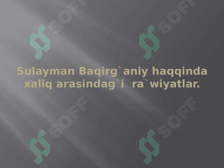 Sulayman Baqirg`aniy 4