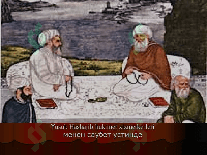 Yusuf Has Hajib ham onin turkiy xaliqlarda tutqan orni 7