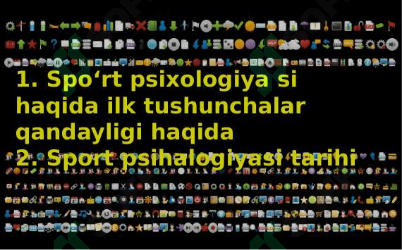 Spoʻrt psixologiyasi fani tarihi 2
