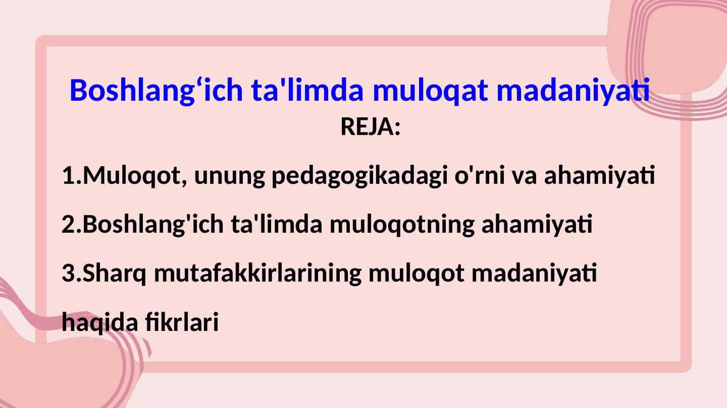 Boshlangʻich taʼlimda muloqot madaniyati 1