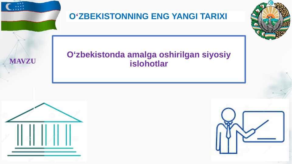 O‘zbekistonda amalga oshirilgan siyosiy islohotlar