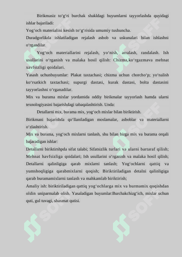 BIRIKMASIZ TO‘G‘RI BURCHAK  SHAKLIDAGI BUYUMLAR TAYYORLASH TEXNOLOGIYASI. YOG‘OCH MATERIALLARINI KESISH TО‘G‘RISIDA UMUMIY TUSHUNCHA 2