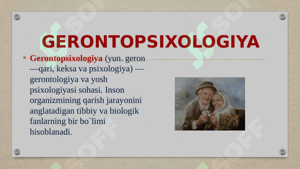 Gerontopsixologiya BO`YICHA MA`LUMOT 2
