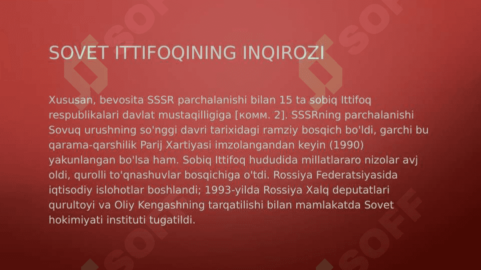1991   avgust voqealari. GKCHP. Sovet davlatining tanazzulga yuz tutishi 8