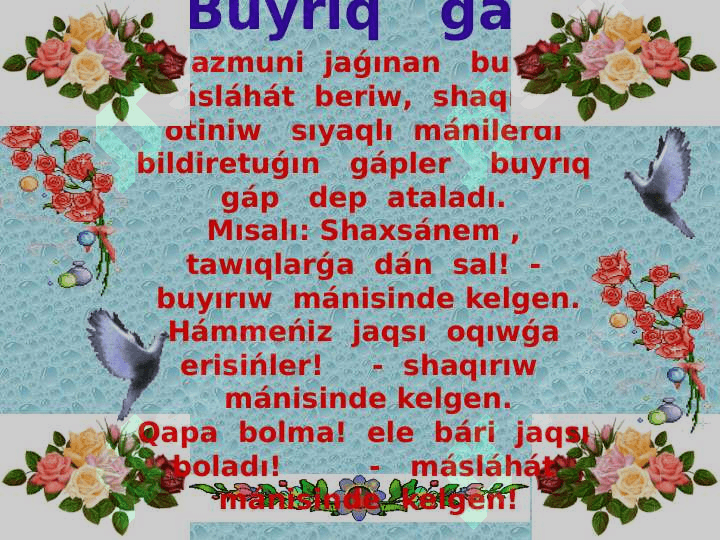 Úhdew gáp hám buyrıq gáp 3