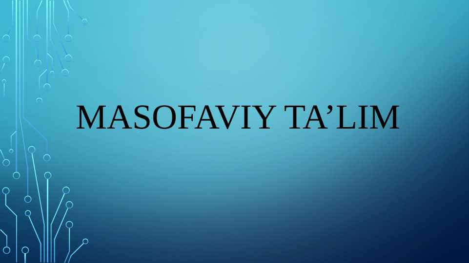Masofaviy taʼlim