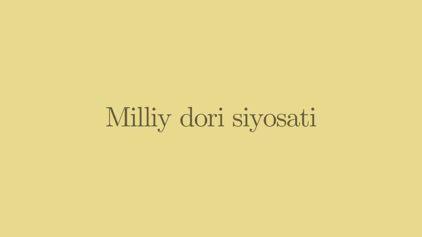 Milliy dori siyosati 1