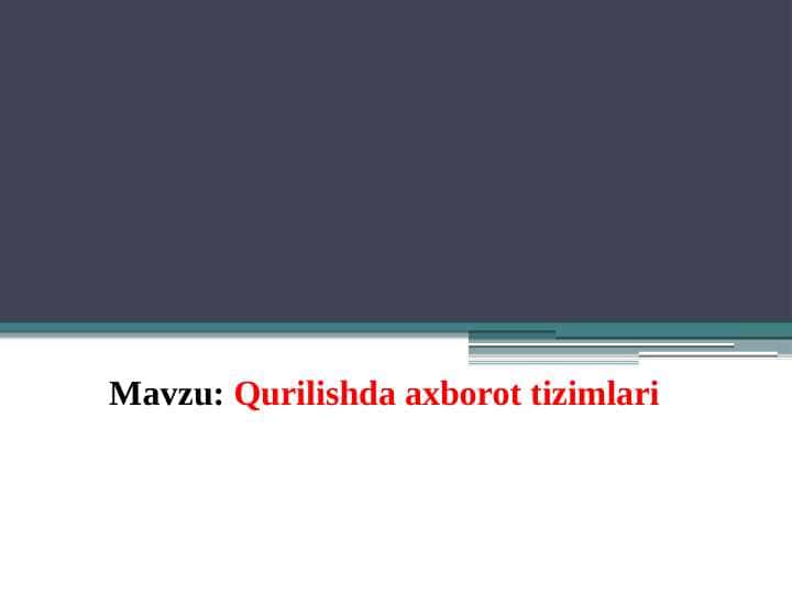 Qurilishda axborot tizimlari