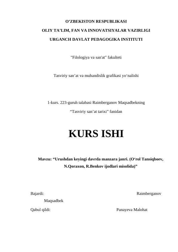 Urushdan keyingi davrda manzara janri. (O‘rol Tansiqboev, N.Qoraxon, R.Benkov ijodlari misolida)” 1