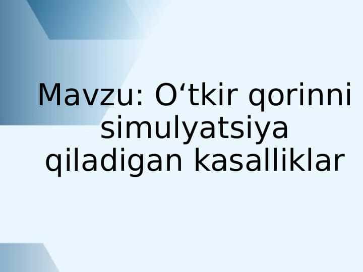 O‘tkir qorinni simulyatsiya qiladigan kasalliklar 1