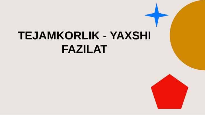 TEJAMKORLIK - YAXSHI FAZILAT 1
