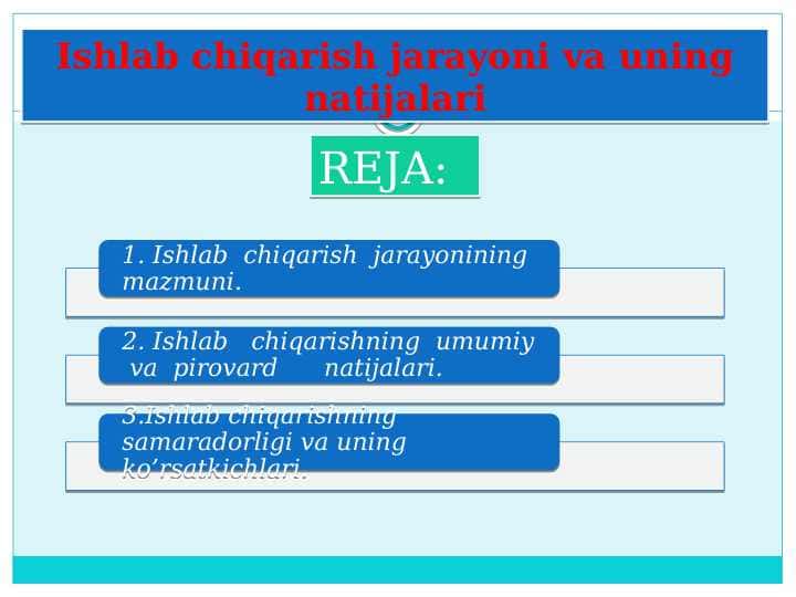 Ishlab chiqarish jarayoni va uning natijalari