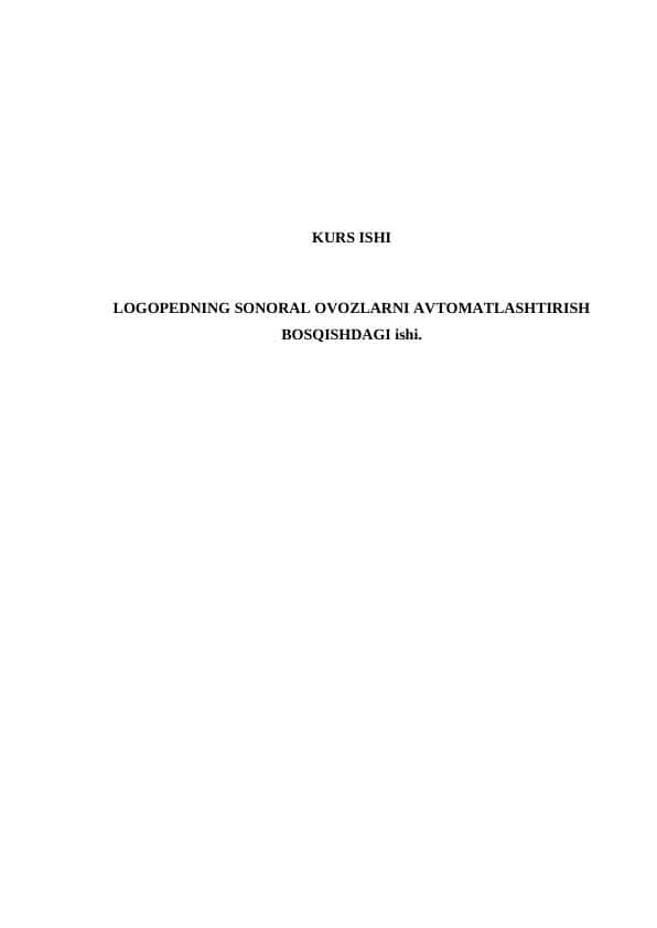 LOGOPEDNING SONORAL OVOZLARNI AVTOMATLASHTIRISH BOSQISHDAGI ishi. 1