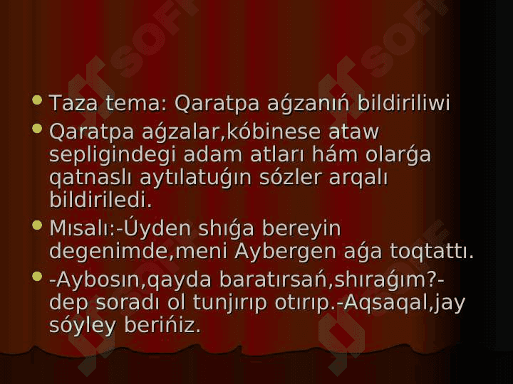 Qaratpa aǵzanıń bildiriliwi 2