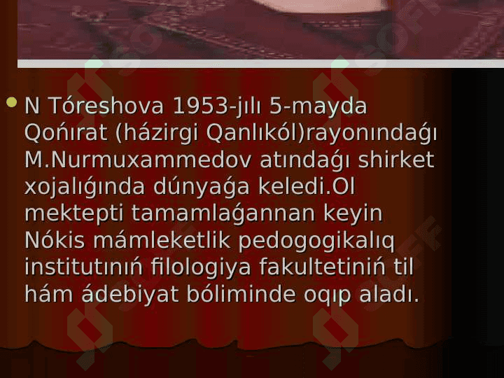N.Tóreshovanıń dóretiwshiligi 2