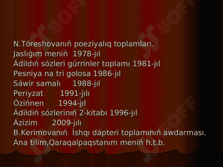 N.Tóreshovanıń dóretiwshiligi 4