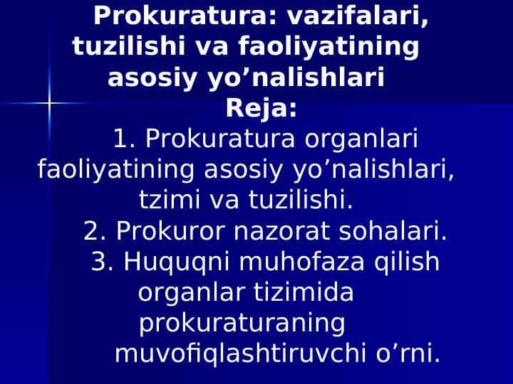 Prokuratura: vazifalari, tuzilishi va faoliyatining asosiy yo’nalishlari