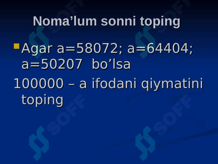 Noma’lum kamayuvchini topish. 4