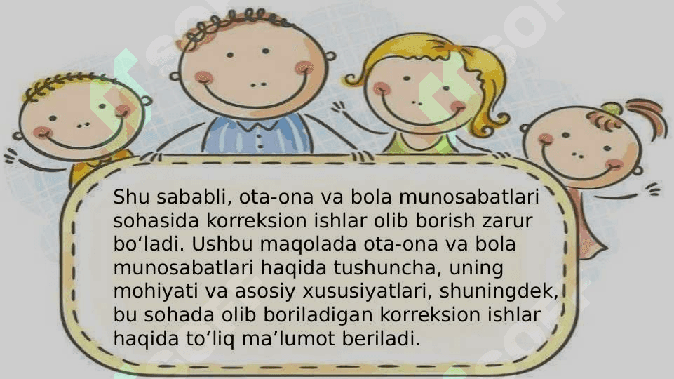 ota-ona va bola munosabatlari sohasida olib boriladigan korreksion ishlar 4