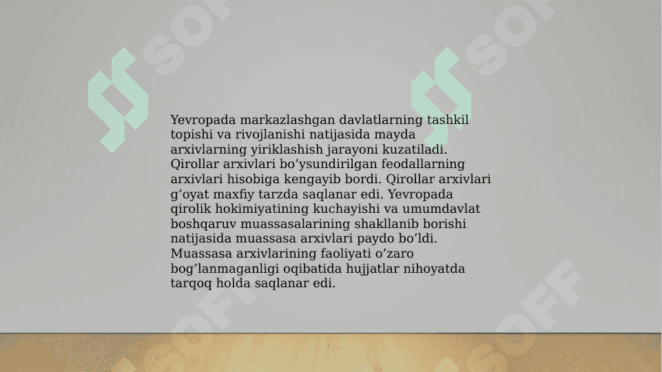 Yevropa davlatlaridagi dastlabki arxivlar 4