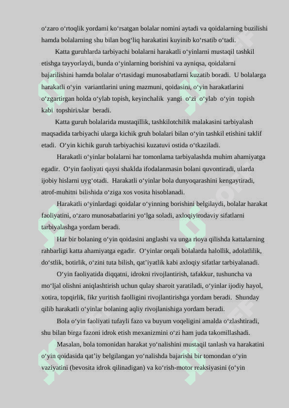 Harakatli o‘yinlarni rejalashtirish va nazorat qilish, harakatli o‘yinlar jarayonida sport anjomlari va inshootlaridan foydalanish 6