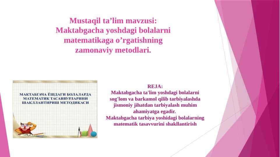 Maktabgacha yoshdagi bolalarni matematikaga o’rgatishning zamonaviy metodlari