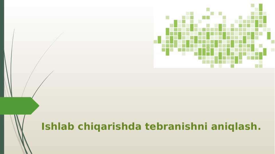 Ishlab chiqarishda tebranishni aniqlash. 1