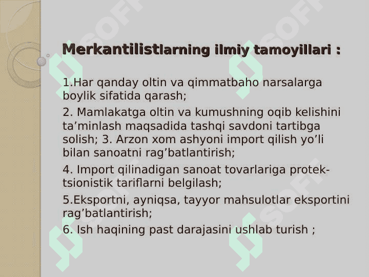Transformatsiyalashuv davri. Merkantilizm 5