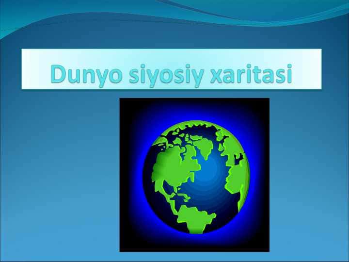Dunyo siyosiy xaritasi