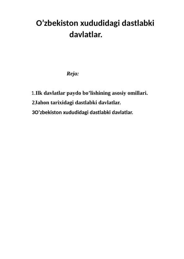 O’zbekiston xududidagi dastlabki                        davlatlar. 1