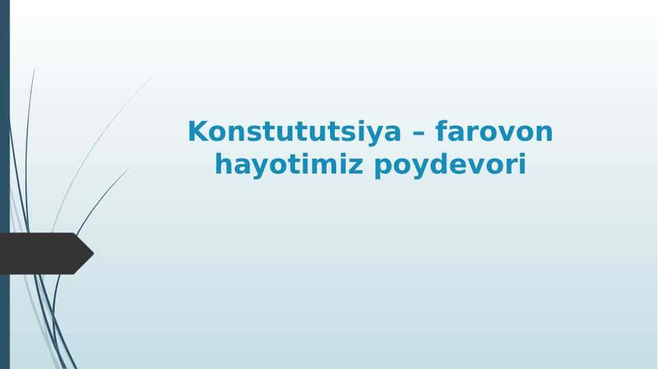 KONSTITUTSIYA FAROVON HAYOTIMIZ POYDEVORI 1
