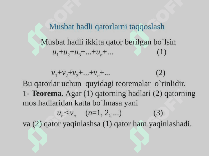 MUSBAT HADLI QATORLARNI TAQQOSLASH TEOREMALARI. MUSBAT HADLI QATORLAR YAQINLASHISHINING YETARLI SHARTLARI. DALAMBER ALOMATI. KOSHINING RADIKAL VA INTEGRAL ALOMATLARI. 4