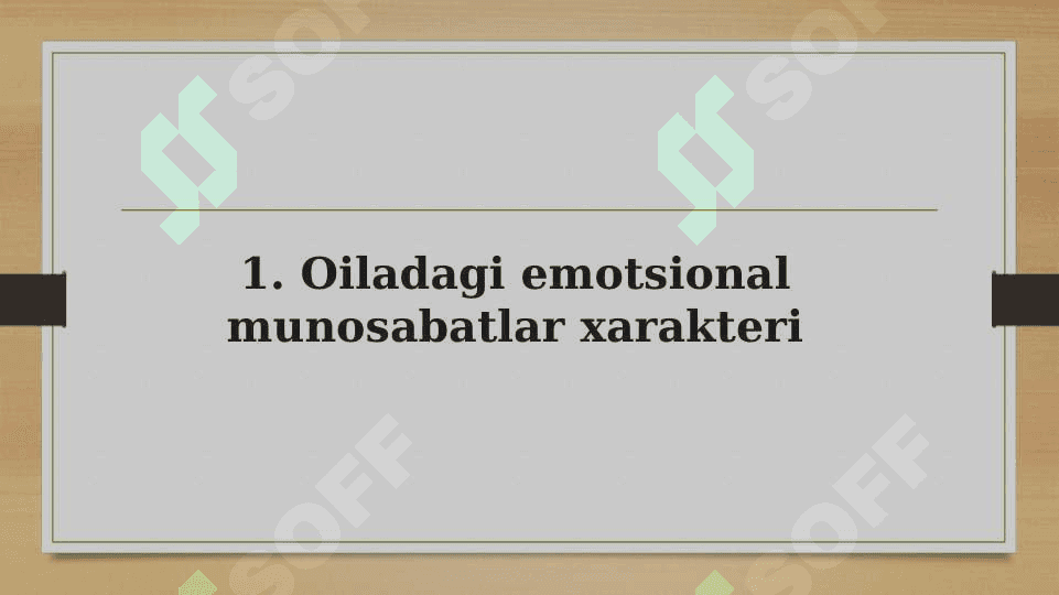 Oiladagi emotsional munosabatlar xarakteri.  Islomda oilaviy munosabatlar masalasi.  Oila va oilaviy konsultatsiya 2