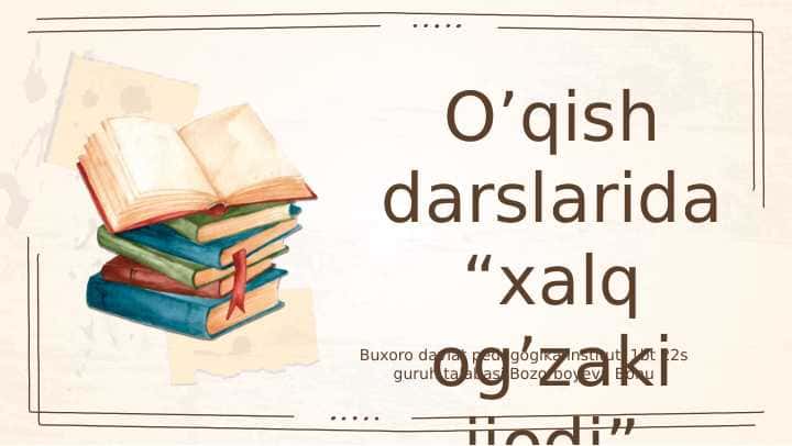 O’qish darslarida “xalq og’zaki ijodi” mavzusini o’rganish 1