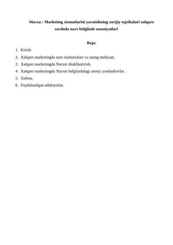 Marketing xizmatlarini yaratishning xorijiy tajribalari xalqaro savdoda narx belgilash xususiyatlari