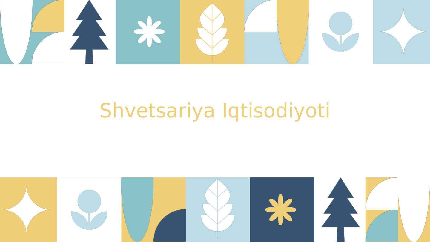 Shvetsariya Iqtisodiyoti 1