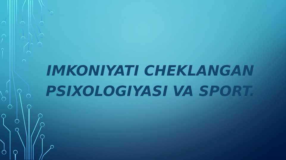 Imkoniyati cheklangan psixologiyasi va sport 1