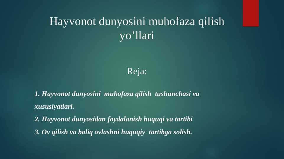 Hayvonot dunyosini muhofaza qilish yo’llari 1